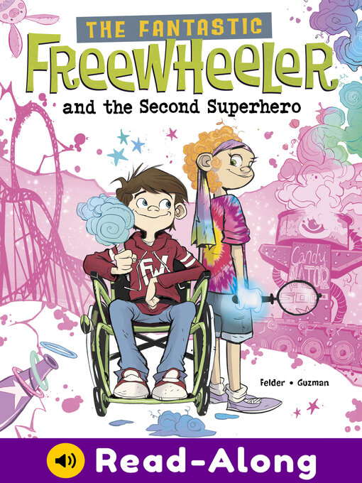 Title details for The Fantastic Freewheeler and the Second Superhero by Molly Felder - Available